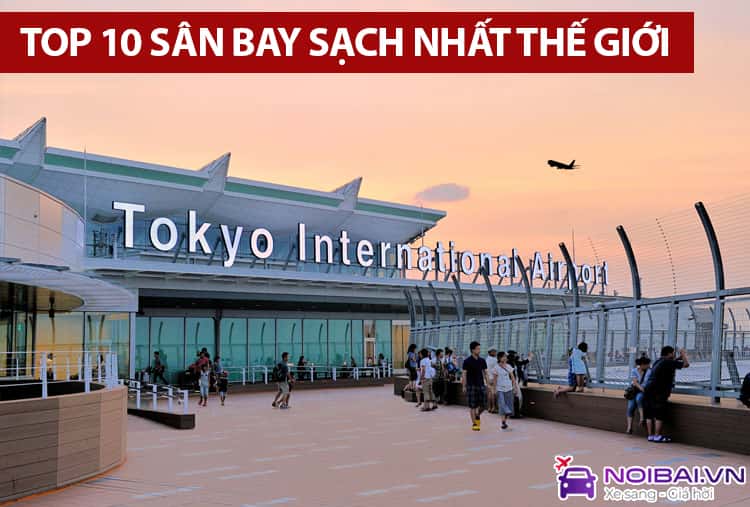 Top 10 sân bay sạch nhất thế giới